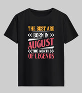 Born in August Half Sleeve T-Shirt